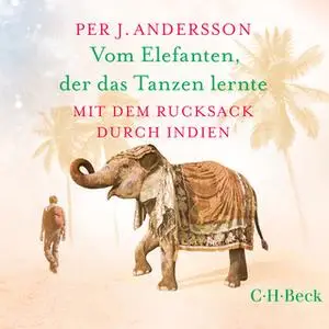 «Vom Elefanten, der das Tanzen lernte» by Per J. Andersson
