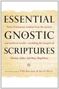 Essential Gnostic Scriptures