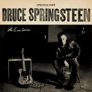 Bruce Springsteen - The Live Series: Stripped Down (2020)