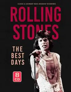 The Rolling Stones - The Best Days (Classic & Legendary Radio Broadcast Recordings) (2021)