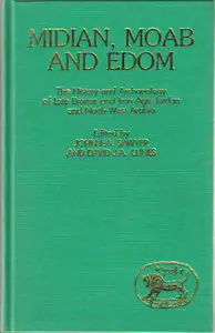 Midian, Moab and Edom by John F. A. Sawyer