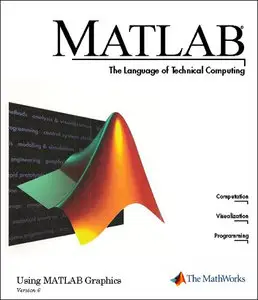 Matlab: The Language of Technical Computing, Version 6