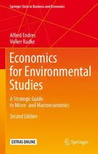 Economics for Environmental Studies: A Strategic Guide to Micro- and Macroeconomics, Second Edition