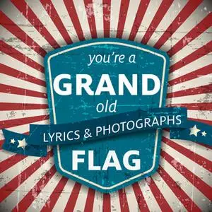 «You're a Grand Old Flag» by Xist Publishing