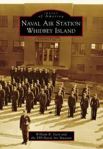 Naval Air Station Whidbey Island (Images of America)