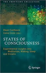 States of Consciousness: Experimental Insights into Meditation, Waking, Sleep and Dreams