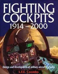 Fighting Cockpits 1914-2000: Design and Development of Military Aircraft Cockpits (Repost)