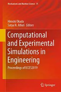 Computational and Experimental Simulations in Engineering: Proceedings of ICCES2019 (Repost)