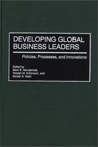 Developing Global Business Leaders: Policies, Processes, and Innovations (repost)