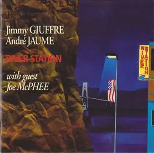 Jimmy Giuffre, Andre Jaume with Joe McPhee - River Station (1993)