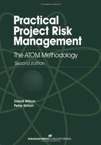 Practical Project Risk Management: The ATOM Methodology (2nd edition)