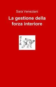 La gestione della forza interiore