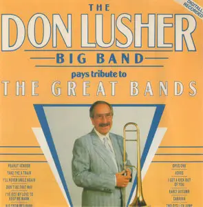 The Don Lusher Big Band - Pays Tribute To The Great Bands Volume 1