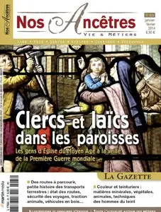 Nos Ancêtres, Vie & Métiers N 65 - Janvier-Février 2014