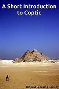 A Short Introduction to Coptic