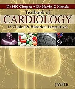 Textbook of Cardiology: A Clinical and Historical Perspective