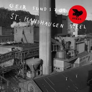 Geir Sundstøl - St.Hanshaugen Steel (2021)