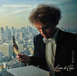 Michał Sobkowiak - Piano Paraphrases on Chopin Mazurkas (2017)