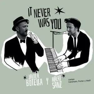 Javier Botella & Albert Sanz - It Never Was You (2021) [Official Digital Download]