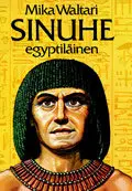 Mika Waltari "Sinuhé, el Egipcio"