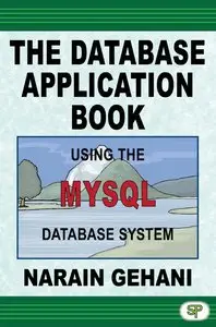 The Database Application Book Using the MySQL Database System