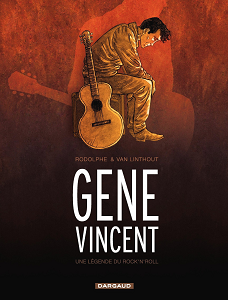 Gene Vincent - La Legende du Rock'n'Roll