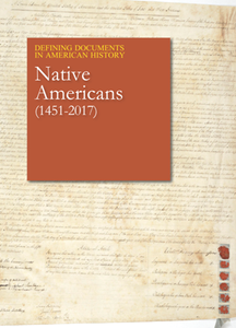 Defining Documents in American History : Native Americans (1451-2017)