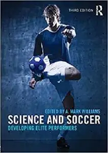 Science and Soccer: Developing Elite Performers [Repost]