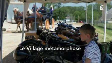 (Fr3) Le village métamorphosé (2016)