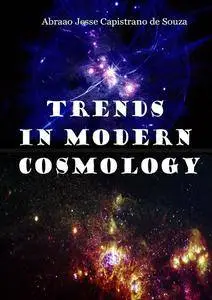 "Trends in Modern Cosmology" ed. by Abraao Jesse Capistrano de Souza