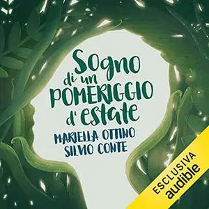 «Sogno di un pomeriggio d'estate» by Mariella Ottino, Silvio Conte