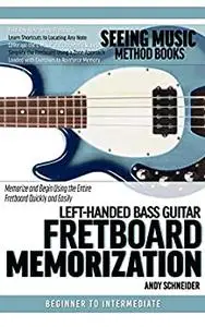 Left-Handed Bass Guitar Fretboard Memorization
