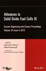 Advances in Solid Oxide Fuel Cells IX: Ceramic Engineering and Science Proceedings