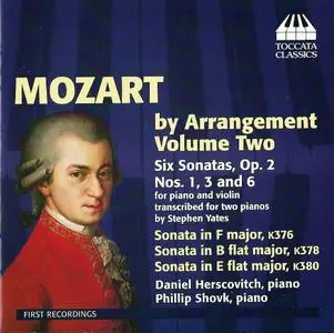 Daniel Herscovitch, Phillip Shovk - Mozart By Arrangement, Vol. 2 (2014)