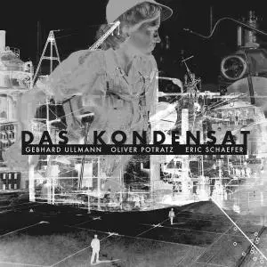 Das Kondensat - Das Kondensat (2017) [Official Digital Download]