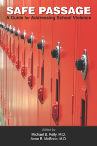 Safe Passage : A Guide for Addressing School Violence