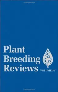 Plant Breeding Reviews (Volume 35) (repost)