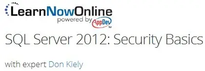 LearnNowOnline - SQL Server 2012: Security Basics