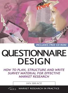 Questionnaire Design: How to Plan, Structure and Write Survey Material for Effective Market Research (repost)