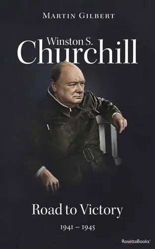 Winston S. Churchill, Volume 7: Road to Victory, 1941-1945 (Official Biography of Winston S. Churchill)