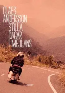 «Stilla Dagar i Mejlans» by Claes Andersson