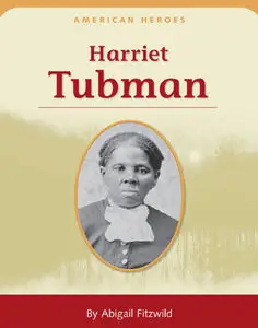 Abigail Fitzwild, Harriet Tubman