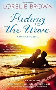 Riding the Wave: A Pacific Blue Novel