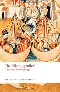 The Nibelungenlied: The Lay of the Nibelungs (repost)