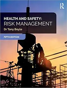 Health and Safety: Risk Management Ed 5