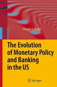 The Evolution of Monetary Policy and Banking in the US (Repost)