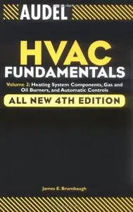 Audel HVAC Fundamentals Vol 2 : Heating System Components, Gas and Oil Burners and Automatic Controls,4th Edition (Re-post)