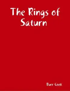 «The Rings of Saturn» by Burr Cook
