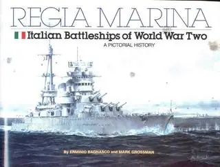 Regia Marina: Italian Battleships of World War Two (repost)