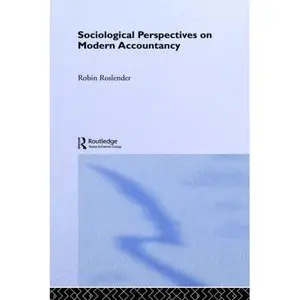 Sociological Perspectives on Modern Accountancy